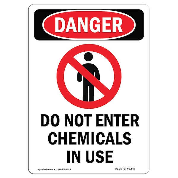 Safety Sign, OSHA Danger, 5" Height, Do Not Enter Chemicals In Use, Portrait, 10PK